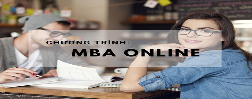 Chương trình học MBA online dành cho các học viên tại Việt Nam