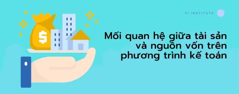 Mối quan hệ giữa tài sản và kế toán trên PTKT